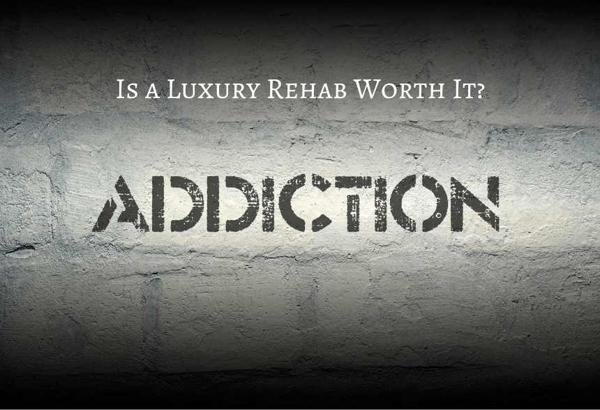 luxury rehab -- is it worth i